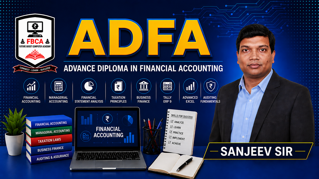 ADVANCE DIPLOMA IN FINANCIAL ACCOUNTING (Duration - 12 Months)